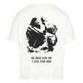 HE DIED FOR ME, I LIVE FOR HIM - Oversized T-Shirt