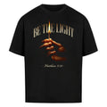 BE THE LIGHT - Oversized T-Shirt